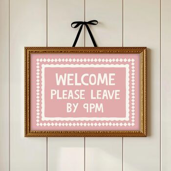 Welcome Please Leave By Nine Print, 5 of 5