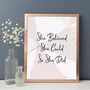 'She Believed She Could' Inspirational Quote Print, thumbnail 5 of 8