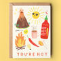 You're Hot Card, thumbnail 1 of 2