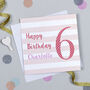 Candy Stripe 6th Birthday Card, thumbnail 6 of 7