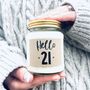 Hello Twenty One 21st Birthday Scented Soy Candle, thumbnail 2 of 8