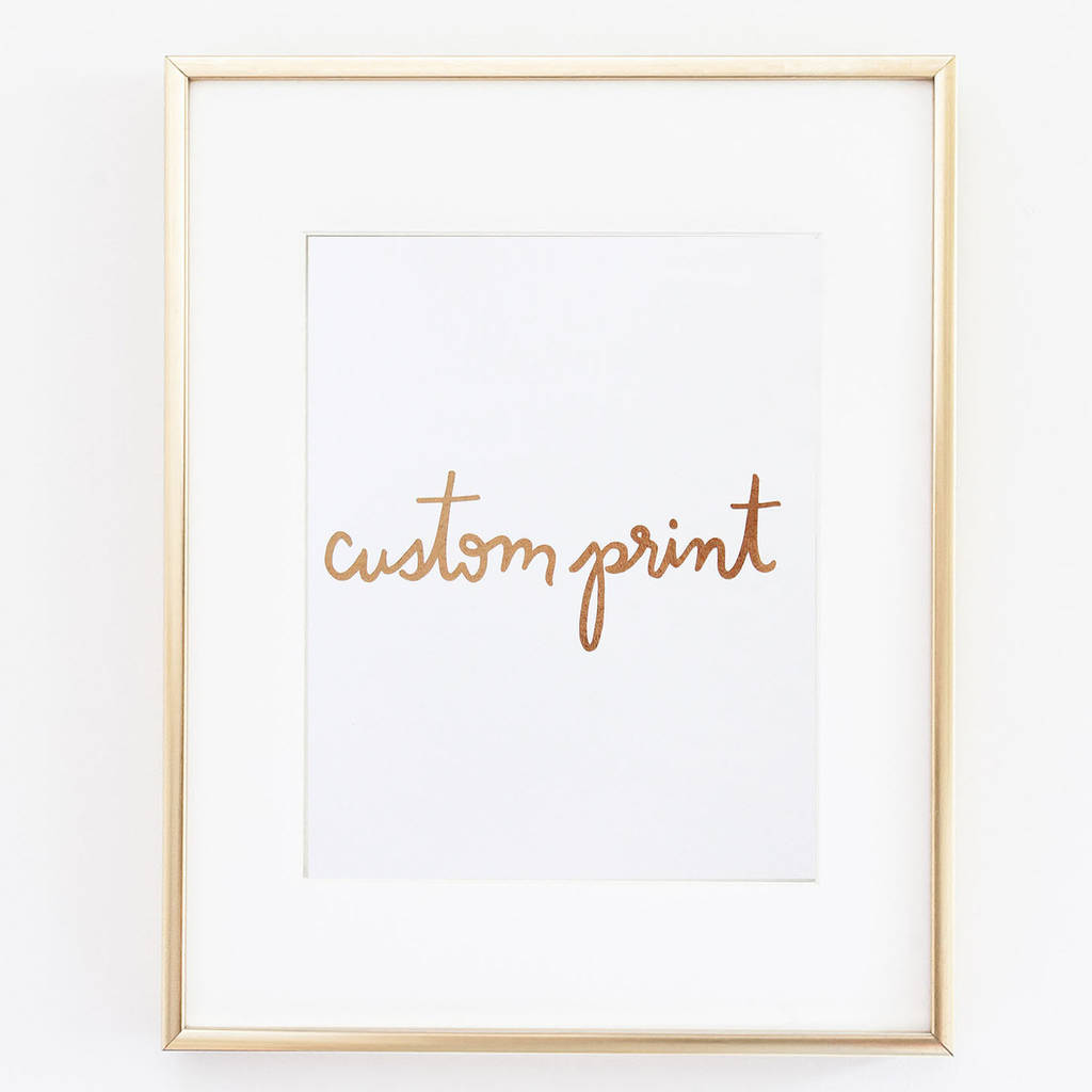 Custom Personalised Message Gold Foil Art Print By Sonni & Blush Paper