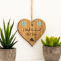 I Wish You Lived Next Door Hanging Wood Heart, thumbnail 2 of 3
