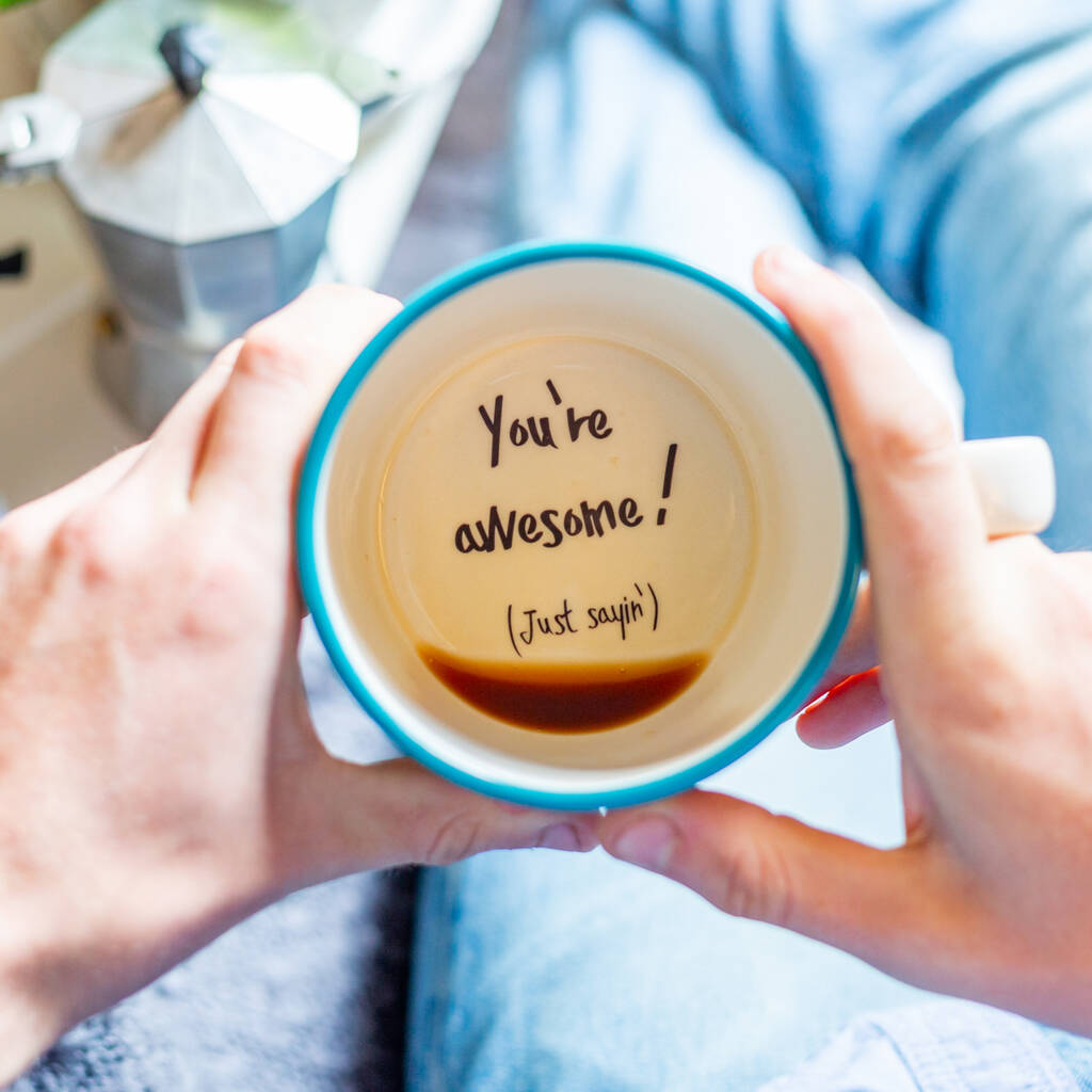 You're Awesome! Hidden Message Mug, 1 of 3