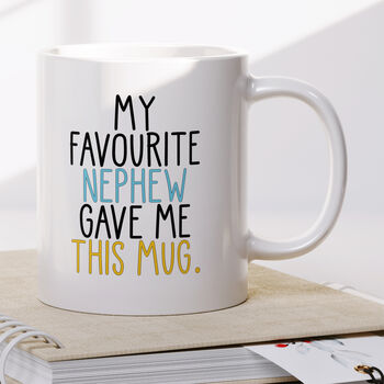Custom Favourite Person Gave Me This Mug Funny, 3 of 7