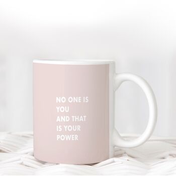 No One Is You And That Is Your Power Mug, 2 of 2