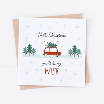 Next Christmas You'll Be My Wife Card, 2 of 4