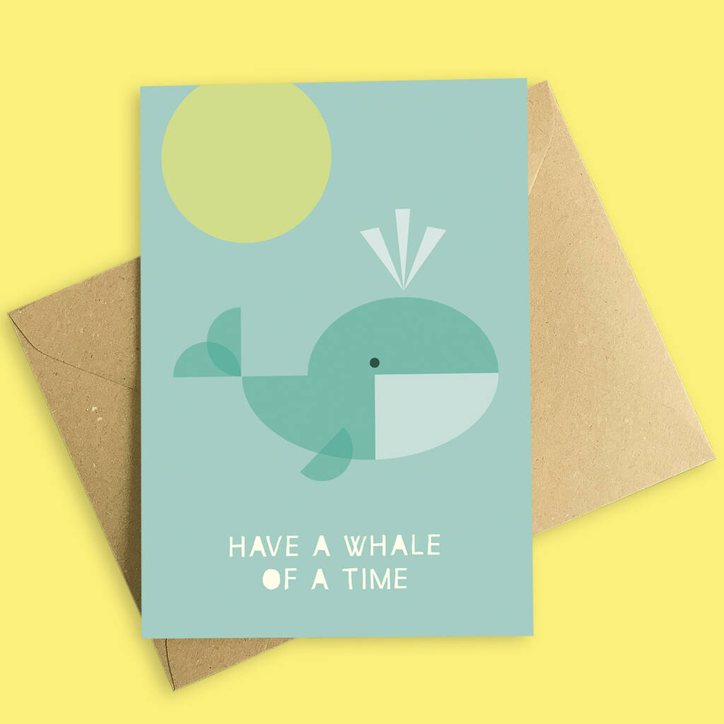 Have A Whale Of A Time Birthday Card. Eco Friendly By Mimi & Mae