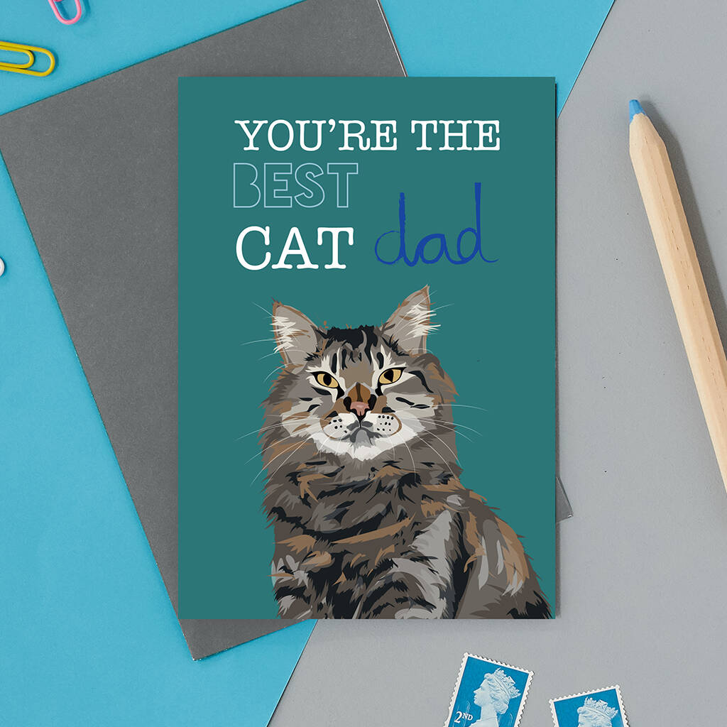 You're The Best Cat Dad By Lorna Syson