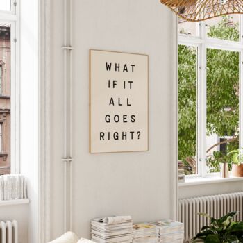 What If It All Goes Right? Wall Print | Black And Cream, 2 of 3