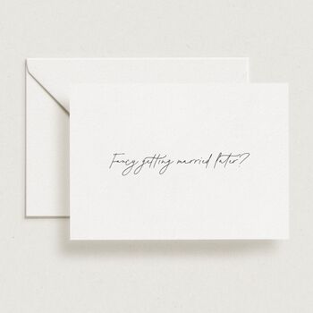 Fancy Getting Married Later Card, 2 of 4