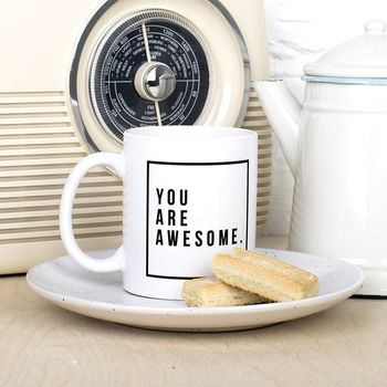 'You Are Awesome' Ceramic Mug, 3 of 8