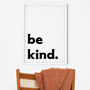 Be Kind Typography Print, thumbnail 2 of 2