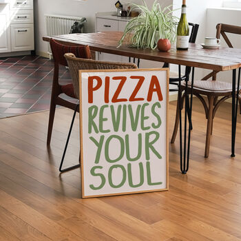 Pizza Revives Your Soul Kitchen Wall Art Print, 3 of 10