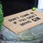 'Don't Come In If You Didn't Bring Gin' Doormat Gift, thumbnail 1 of 3