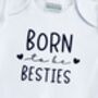 Born To Be Besties Baby Vests, thumbnail 7 of 8