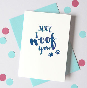 I Woof You, From The Dog Card By Ruby Wren Designs | notonthehighstreet.com