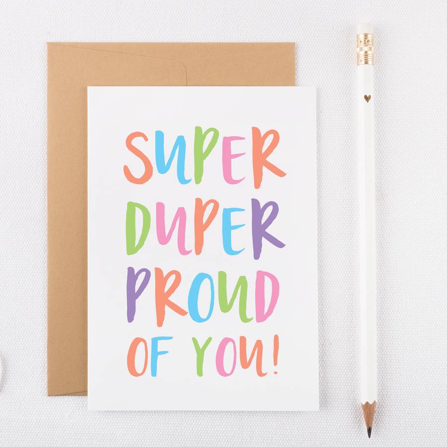 'super duper proud of you' congratulations card by here's to us ...