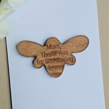 'Mum, Bee Lieving In Me' Wooden Bee Token And Card, 2 of 2