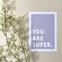 Children's Positivity Poster 'You Are Super', thumbnail 7 of 7