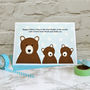 'Daddy Bear' Birthday Or Father's Day Card, thumbnail 4 of 6
