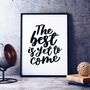 The Best Is Yet To Come Typography Print, thumbnail 1 of 7