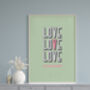 Love, Love, Love Typography Quote Art Print, thumbnail 3 of 7