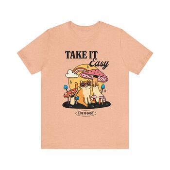 'Take It Easy' Tshirt, 5 of 7