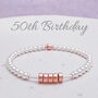 50th Milestone Birthday Bracelet, thumbnail 1 of 6