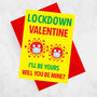 Lockdown Valentines Day Card, thumbnail 1 of 4
