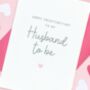 Husband To Be Valentine's Day Card For Fiance, thumbnail 1 of 3