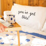 'You've Got This!' Pillow Case, thumbnail 1 of 7