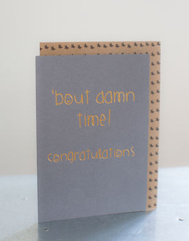 'Bout Damn Time! Congratulations' Card, 2 of 3