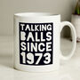 Personalised Talking Balls Since Mug, thumbnail 1 of 3