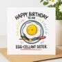 Egg Cellent Sister Card, thumbnail 1 of 2