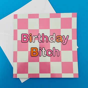 'Birthday Bitch' Greeting Card, 4 of 4