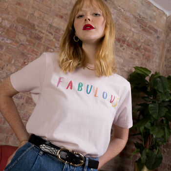 'Fabulous' Slogan T Shirt, 2 of 3