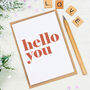Pack Of Five Greetings Cards 'Hello You', thumbnail 5 of 7