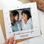 Mother’s Day Photo Card | No Matter How Near Or Far, thumbnail 1 of 2