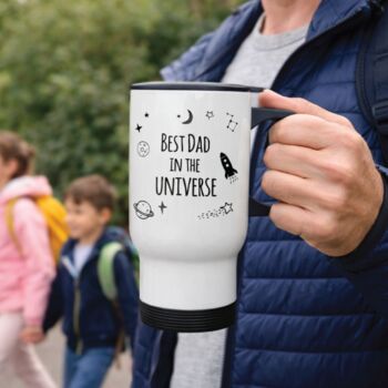 Personalised Best Dad In The Universe Travel Coffee Cup, 2 of 4