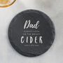 Personalised Coaster 'Bright Cider Life' Natural Slate, thumbnail 1 of 6