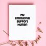 My Emotional Support Human Valentine's Card, thumbnail 1 of 4