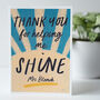 Thank You For Helping Me Shine Teacher Card, thumbnail 3 of 6