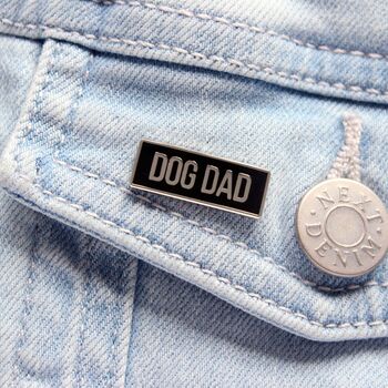 Dog Mum Or Dog Dad Enamel Pin Badge, 6 of 6