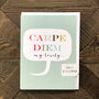 Mini Carpe Diem Card, thumbnail 4 of 4