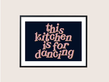 This Kitchen Is For Dancing Print, 7 of 8