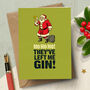 ‘Santa’s Gin’ Funny Christmas Card, thumbnail 1 of 3