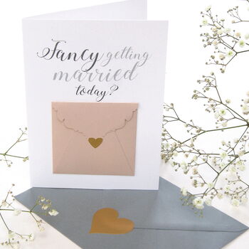 Fancy Getting Married Today Wedding Day Card, 4 of 7