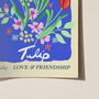 Tulip Flower Print For Love And Friendship, thumbnail 5 of 5