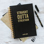 Personalised 'Straight Outta Compton' Notebook, thumbnail 1 of 5